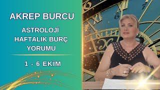 AKREP Burcu  1 - 6  EKİM Haftalık Burç Yorumları #astroloji #burçlar