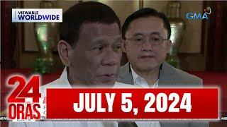 24 Oras Express July 5 2024 HD