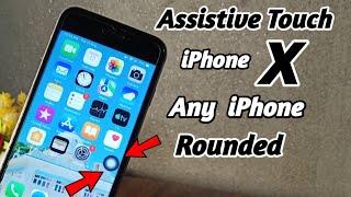 How To Get iPhone X like Rounded Assistive Touch in Any iPhone