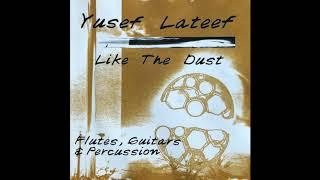 yusef lateef - like the dust flutes guitars & percussion