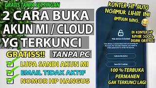 Cara Terbaru 2024 Membuka Unlock Akun Mi  Mi Cloud GRATIS Lupa Sandi dan Terkunci  100% Permanen