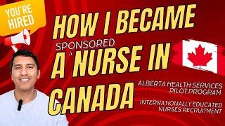 HOW TO BECOME A NURSE IN CANADA?   DIRECT HIRE  AHS Pilot Program - IEN Recruitment Initiative