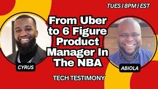 From Uber Driver To 6 Figure NBA Product Manager