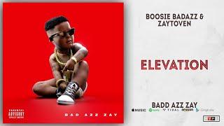 Boosie Badazz - Elevation Bad Azz Zay