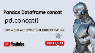 Pandas Dataframe Concat Explained  Python Pandas Dataframe Method  Dataframe Tutorial