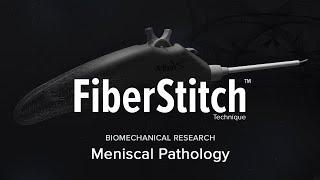 FiberStitch™ Implant Biomechanical Research Meniscal Pathology