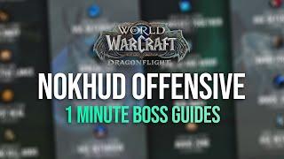 Nokhud Offensive  1 Minute Boss Guides  Dragonflight Season 1