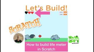 Lets Build How to #code a Life Meter #videogame #effect  using #scratch
