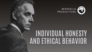 Jordan Peterson  Individual Honesty and Ethical Behavior