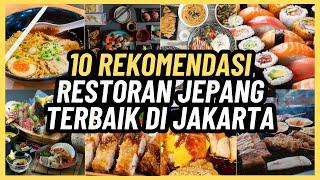 10 REKOMENDASI RESTORAN JEPANG TERBAIK DI JAKARTA