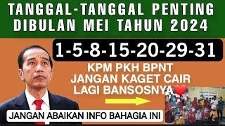 TANGGAL2 PENTING BULAN MEI 2024 KPM PKH BPNT JANGAN SAMPAI TIDAK TAHU BANTUAN SEGERA CAIR