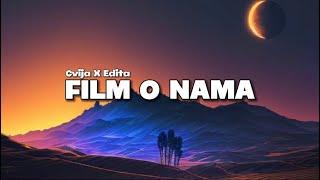 Cvija X Edita - FILM O NAMA Tekst  Lyrics