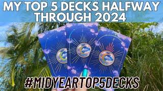 MY TOP 5 TAROT & ORACLE DECKS Halfway through 2024  #midyeartop5decks
