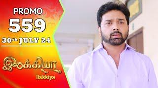 Ilakkiya Serial  Episode 559 Promo  Shambhavy  Nandan  Sushma Nair  Saregama TV Shows Tamil