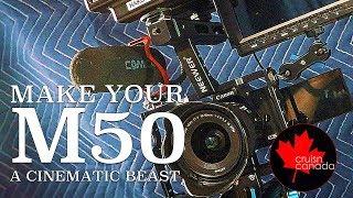 Turn Your Canon M50 Into A Cinematic Beast on a budget