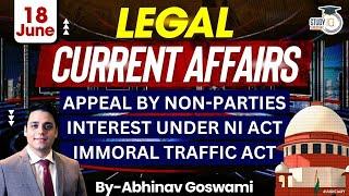 Legal Current Affairs  18 June  Detailed Analysis  By Abhinav Goswami