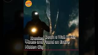 A Man Knocked Down a Wall in His House and Found an Entire Hidden City  Amazing Facts  InfoTonicTV