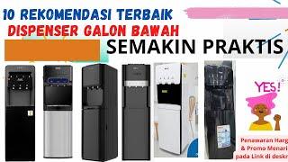 Rekomendasi 10 Dispenser Galon Bawah Semakin Praktis Terbaik 2024