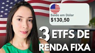 DIVIDENDO MENSAL EM DÓLAR 3 ETFS de renda fixa americana