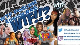 WTF Podcast Episode #46 Rootin Tootin Super Sode