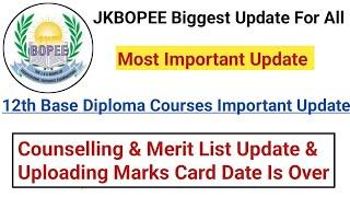 JKBOPEE Biggest Update For All Candidates  12th Base Diploma Courses Councelling And Merit List