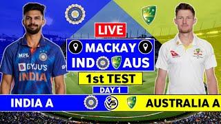 India A vs Australia A 1st Test Live Scores  IND vs AUS 1st Test Day 1 Live Scores & Commentary