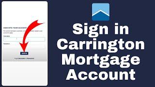 Carrington Mortgage Login 2024  How to Login Carrington Mortgage Account