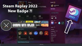 Steam Replay 2022 -  New Badge Again #steam #winter #sale #2022 #steamreplay #replay #drops #badge