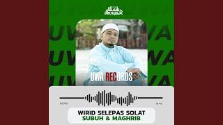 Wirid Selepas Solat feat. Subuh & Maghrib