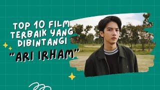 10 Film Terbaik Yang Dibintangi Ari Irham