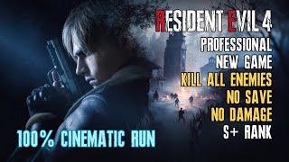 Resident Evil 4 Remake Professional 100% Kill All Enemies No Save No Damage S+ Rank