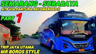 Ganasnya Jalur Pantura   Trip Bus Jaya Utama Indo Semarang - Surabaya Via Pantura