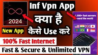 Vpn Inf  Inf Vpn App  Vpn Inf App Kaise Use Kare  Inf Vpn App Kaise Use Kare  Vpn Inf App