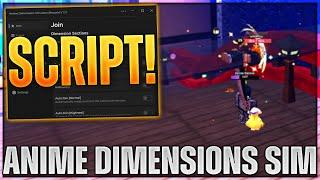 BEST Anime Dimensions Simulator Script Hack  Auto Farm Auto Dodge & MORE