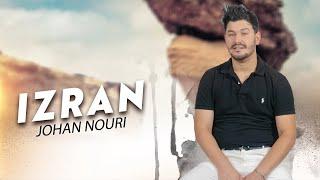 Johan Nouri - Izran EXCLUSIVE Officiel Music  - 2023