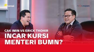 Antara Cak Imin Erick Thohir dan Kursi Menteri BUMN - Guyub Akhir Tahun Part 4  Mata Najwa