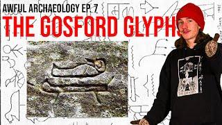 Awful Archaeology Ep. 7 The Gosford Glyphs