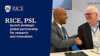Rice Université Paris Sciences & Lettres launch strategic partnership for research and innovation