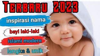 INSPIRASI NAMA ANAK LAKI LAKI ISLAMI A-Z