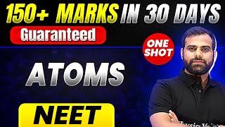 150+ Marks Guaranteed ATOMS  Quick Revision 1 Shot  Physics for NEET