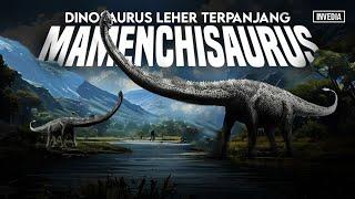 Dinosaurus - Leher Terpanjang dari semua Mahluk Hidup Mamenchisaurus