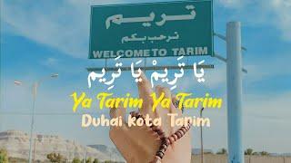 Ya Tarim Ya Tarim Duhai Kota Tarim Lirik Arab & Latin