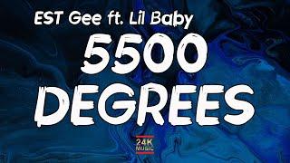 EST Gee ft. Lil Baby 42 Dugg Rylo Rodriguez - 5500 Degrees Lyrics