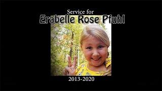 Funeral Service for Erabelle Rose Pfuhl 2013-2020 *Open Casket