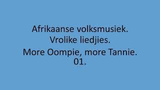 Afrikaanse Volksmusiek - More Oompie more Tannie. 01.