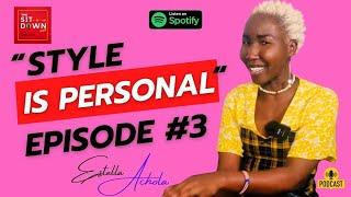 Episode #3 - Estella Achola - Fashion Stylist and Content Creator