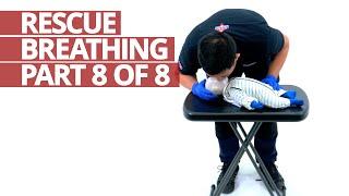 How to Perform Rescue Breathing Part 8 of 8