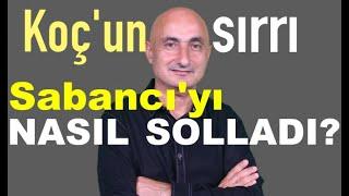 Koç Holding Sabancıyı Nasıl Solladı Geçti?