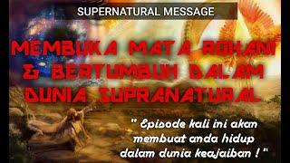  Membuka mata rohani anda & bertumbuh dalam dunia supranatural   Supernatural Doctor