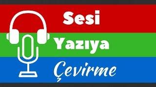 Sesi Yazıya Çevirme - Ses Kaydı Nasıl Yazıya Dökülür